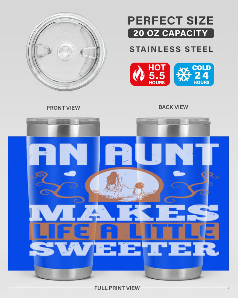 an aunt makes life a little sweeter 3#- mothers day- Tumbler