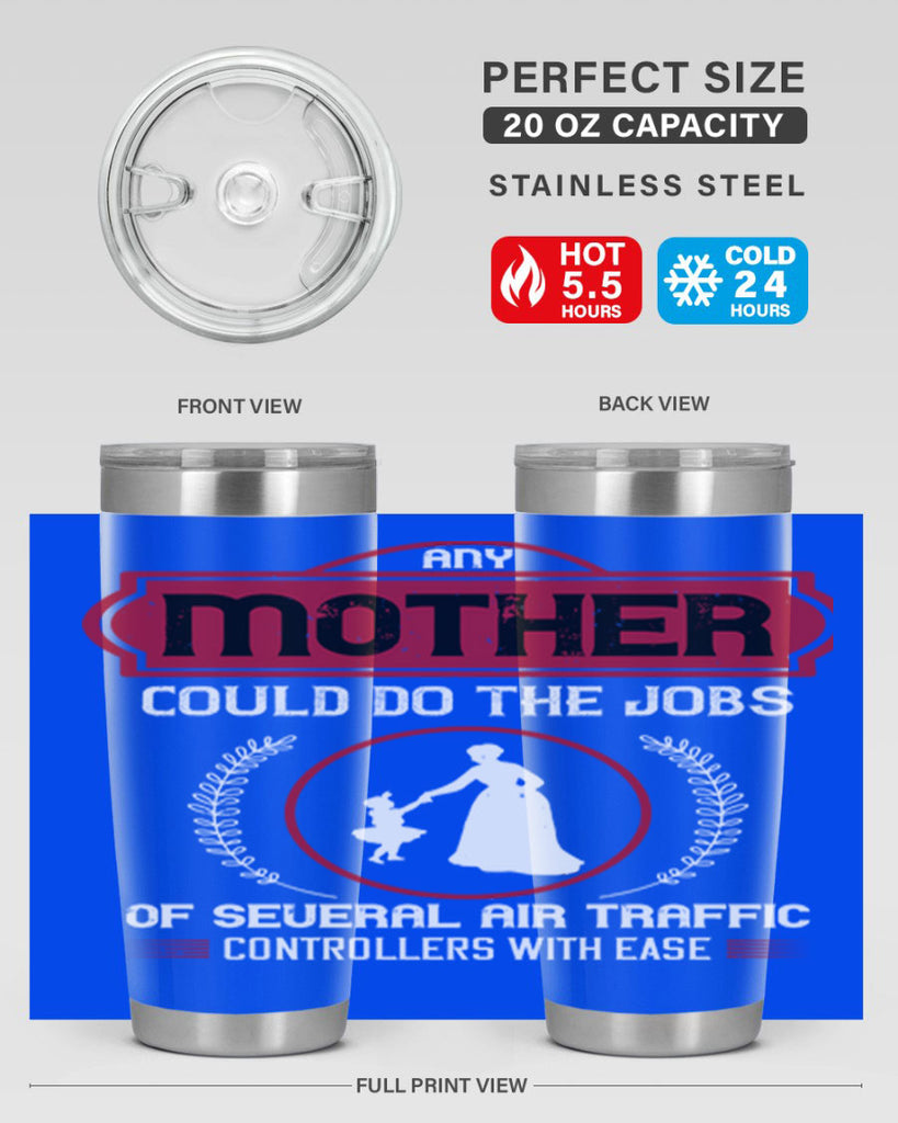 any mother could do 90#- mothers day- Tumbler