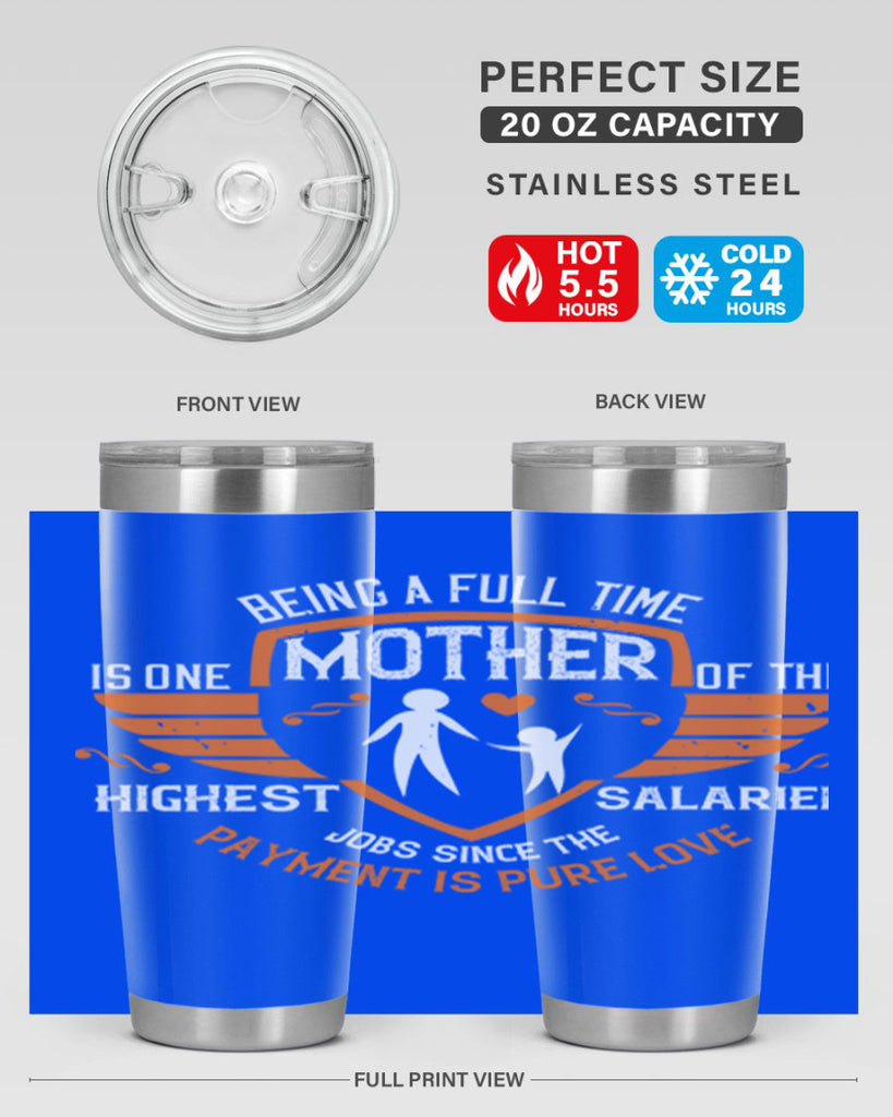 being a fulltime mother 86#- mothers day- Tumbler