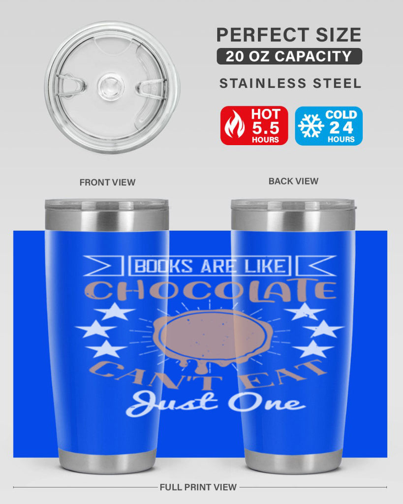 books are like chocolate cant eat just one 3#- chocolate- Tumbler
