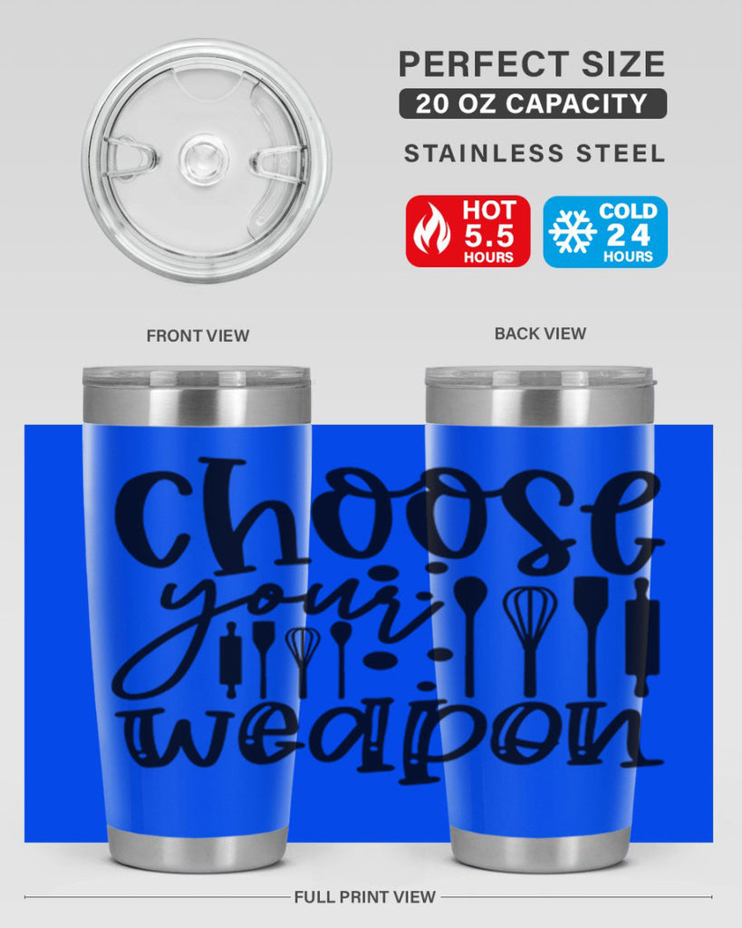 choose your wearpon 46#- kitchen- Tumbler