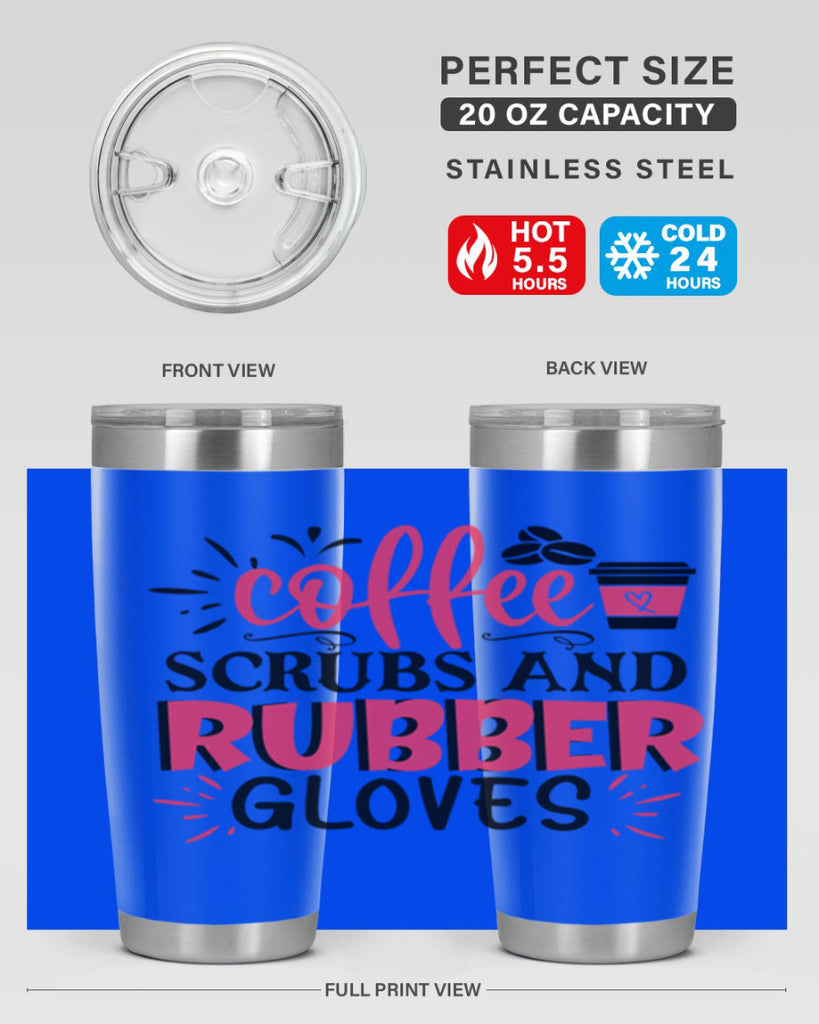 coffee scrubs and rubber gloves Style Style 212#- nurse- tumbler