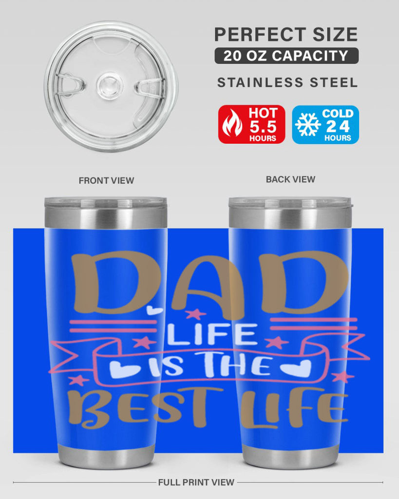 dad life is the best life 104#- fathers day- Tumbler