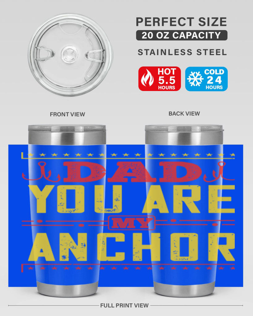 dad you are my anchor 256#- fathers day- Tumbler