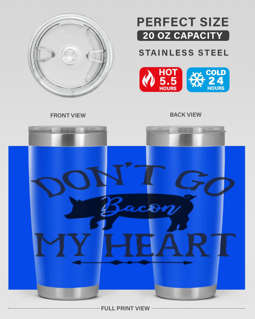 dont go bacon my heart 110#- kitchen- Tumbler