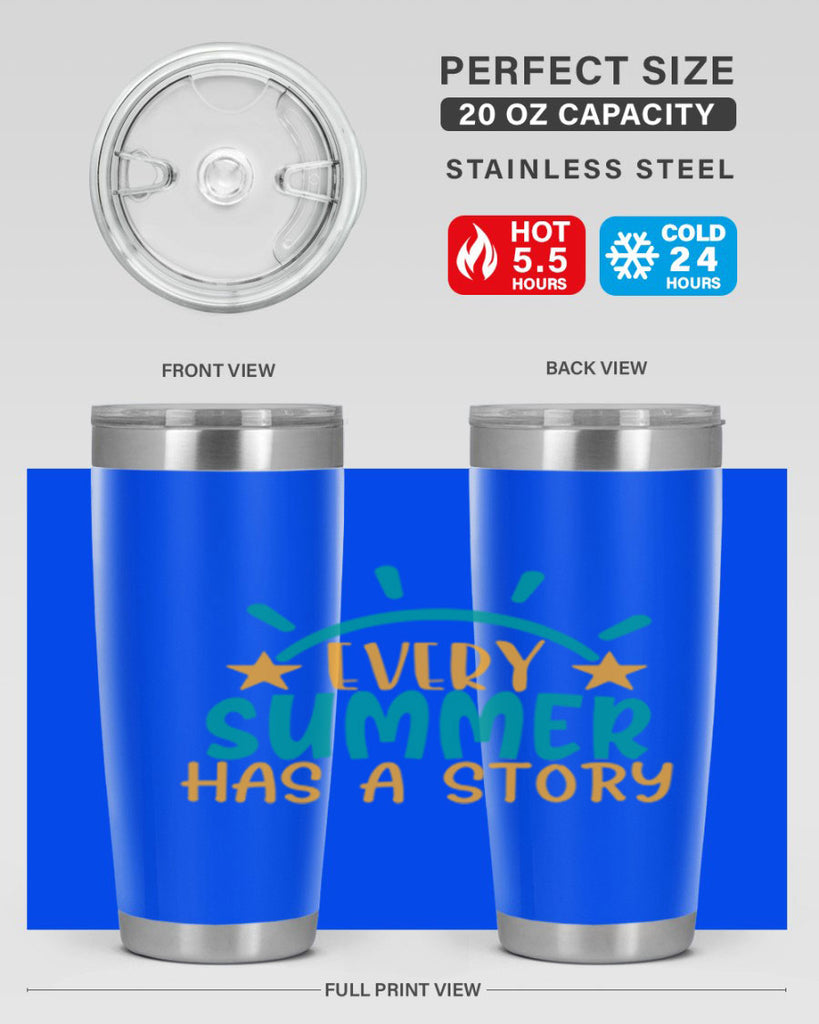 every summer has a story story Style 107#- summer- Tumbler
