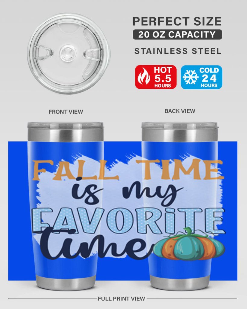 fall time is my favorite time 134#- fall- Tumbler