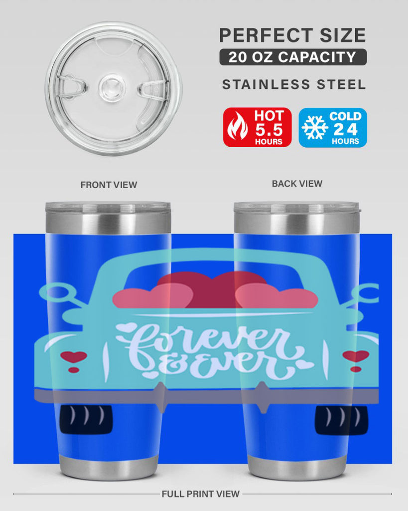 forever ever 27#- valentines day- Tumbler
