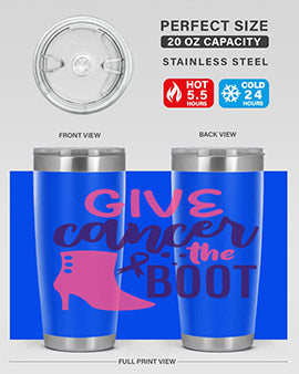 give cancer the boot Style 11#- breast cancer- Tumbler