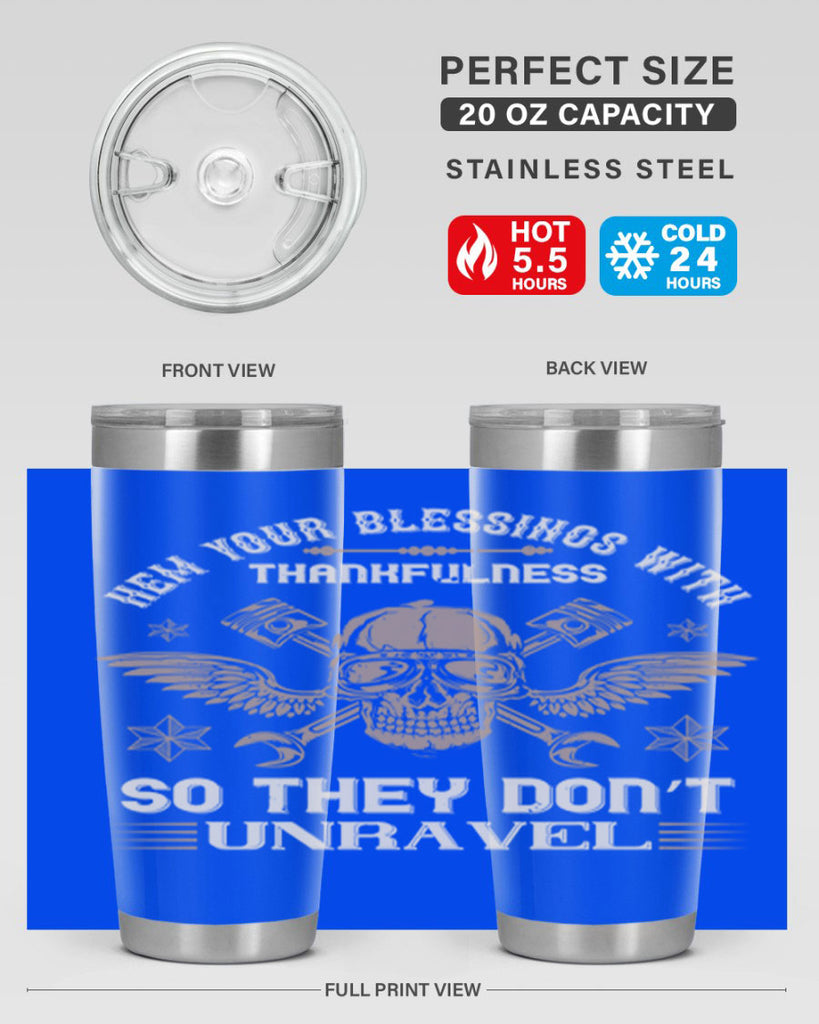 hem your blessings with thankfulness so they don’t unravel 34#- thanksgiving- Tumbler