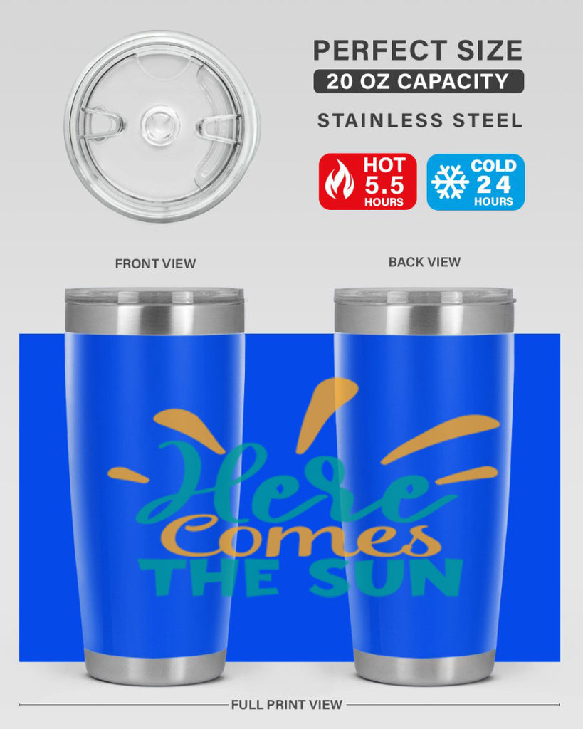 here comes the sun Style 95#- summer- Tumbler