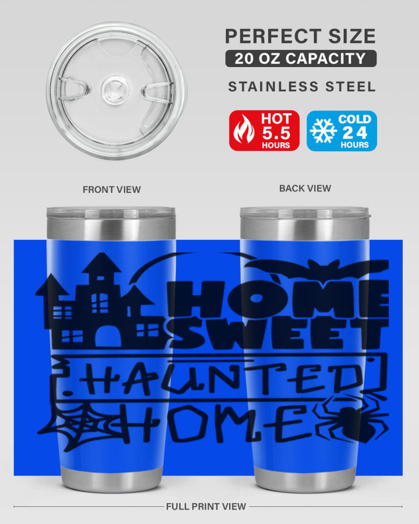 home sweet haunted home 57#- halloween- Tumbler