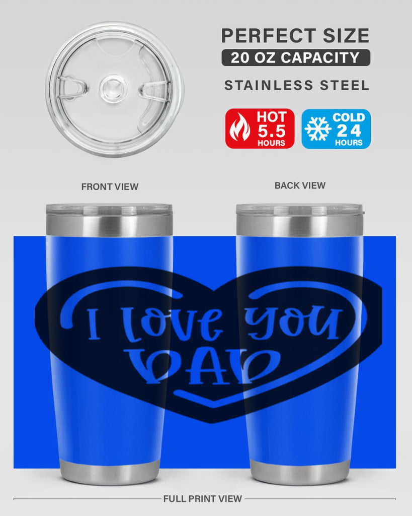 i love you dad 41#- fathers day- Tumbler