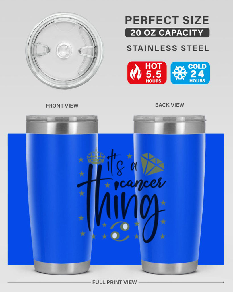its a cancer thing 264#- zodiac- Tumbler