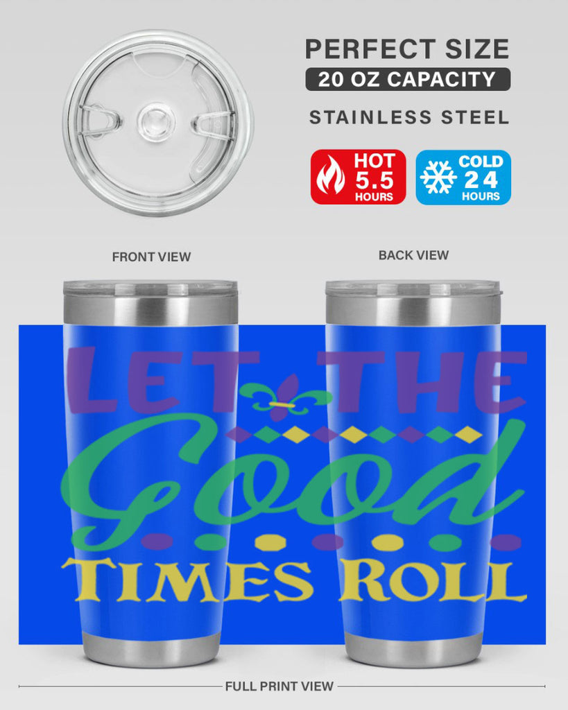 let the good times roll 82#- mardi gras- Tumbler