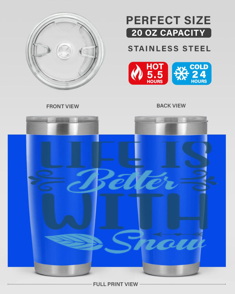 life is better with snow 299#- winter- Tumbler