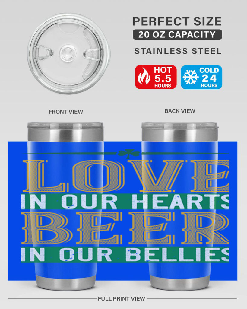 love in our hearts beer in our bellies Style 120#- St Patricks Day- Tumbler