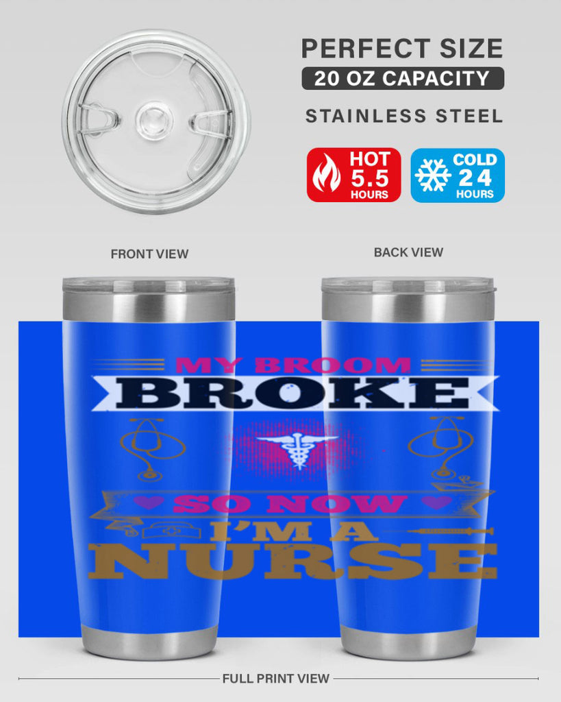 my broombroke so now Style 292#- nurse- tumbler