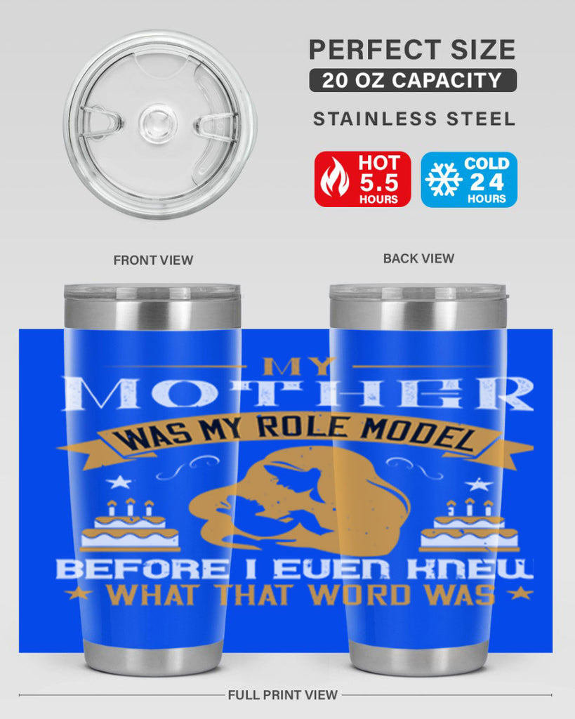 my mother was my role model 41#- mothers day- Tumbler