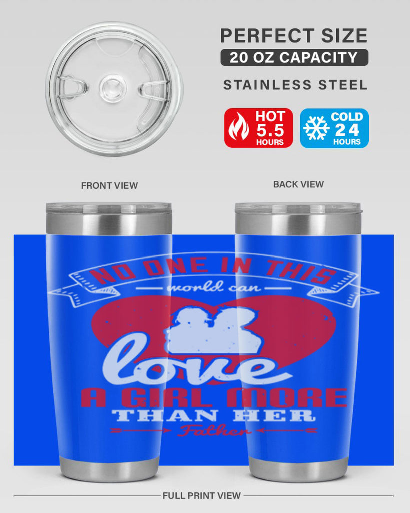 no one in this world can love 176#- fathers day- Tumbler