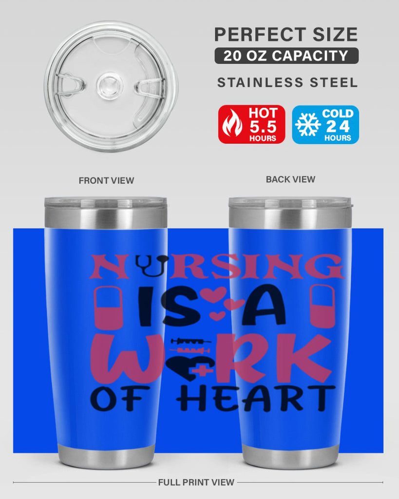 nursing is a work of heart Style Style 69#- nurse- tumbler