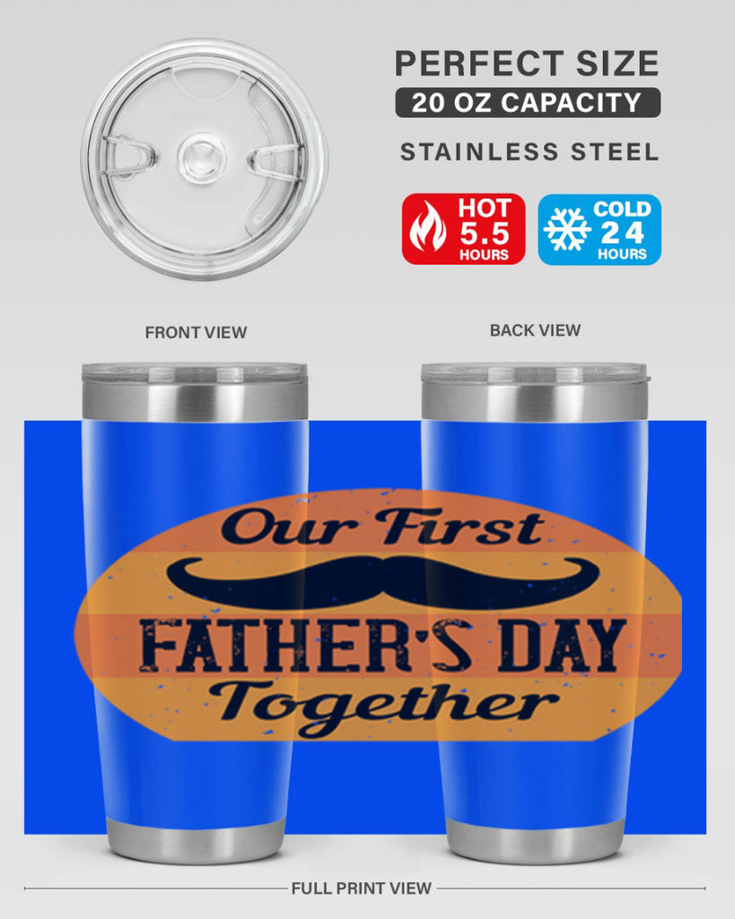 our first fathers day together 173#- fathers day- Tumbler