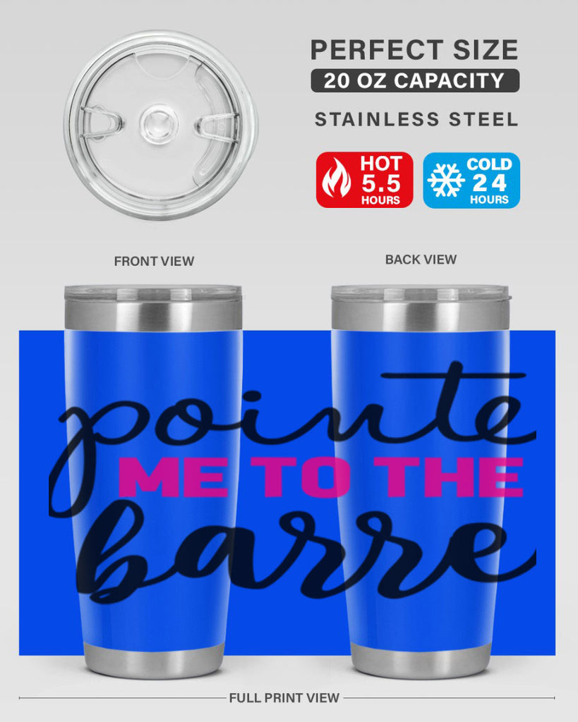 pointe me to the barre 68#- ballet- Tumbler
