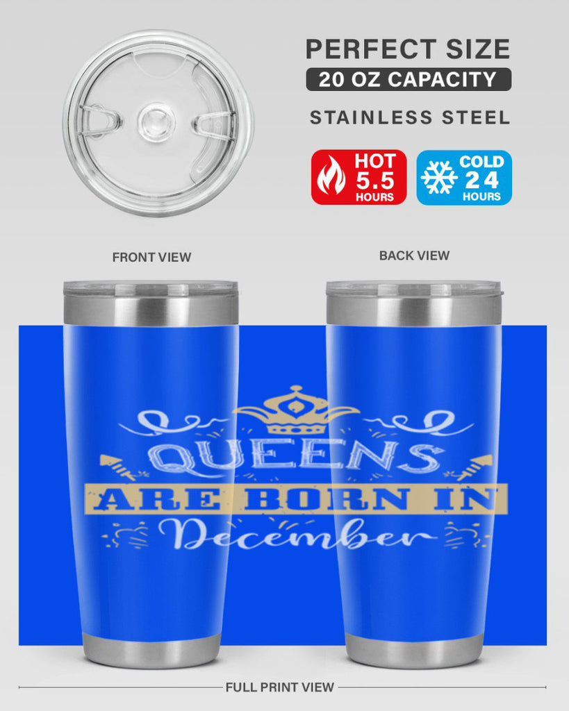 queens are born in December Style 44#- birthday- tumbler