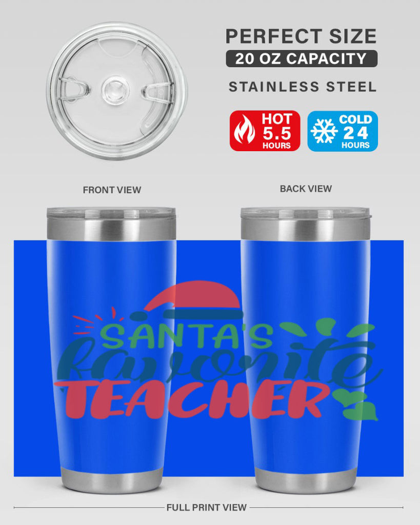 santas favorite teacher Style 151#- teacher- tumbler