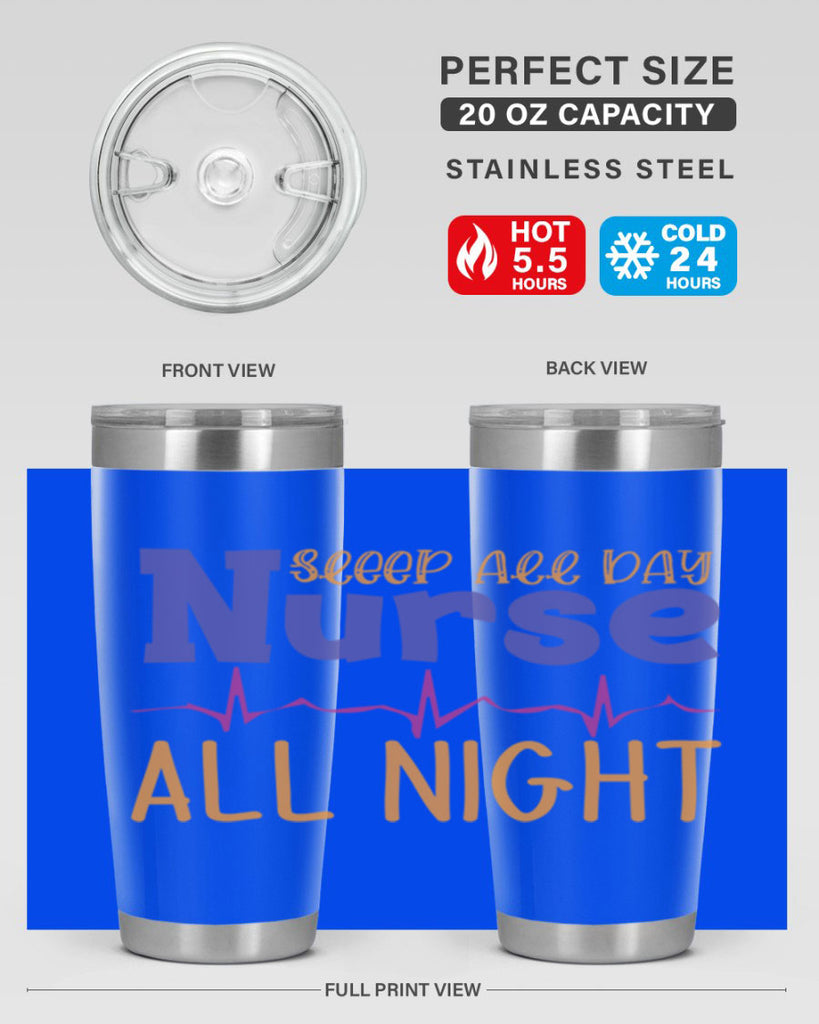 sleep all day nurse all night Style 349#- nurse- tumbler