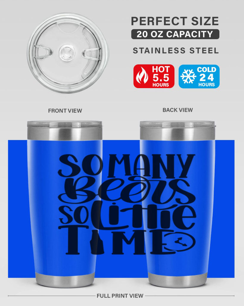 so many beers so little time 22#- beer- Tumbler
