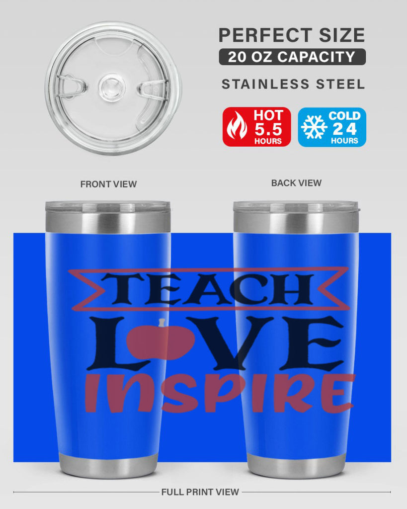 teach love inspre Style 147#- teacher- tumbler