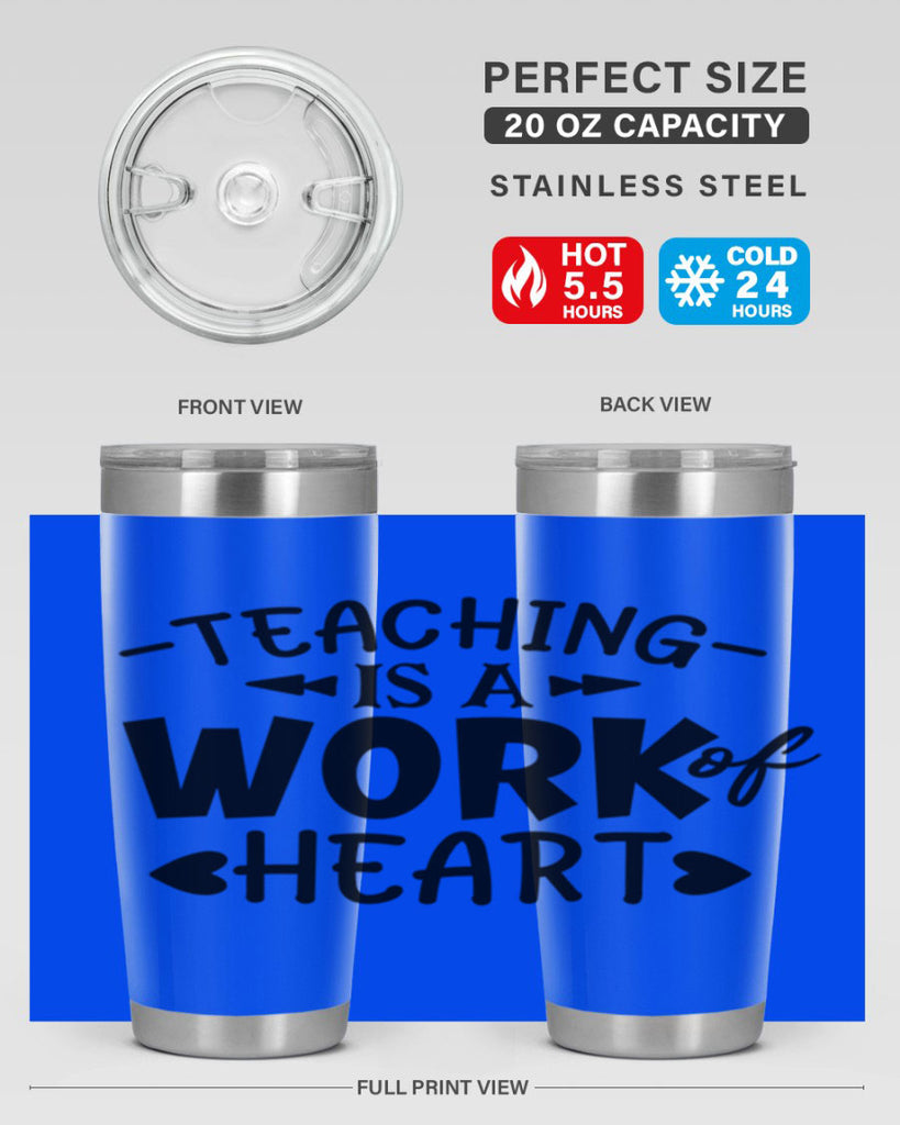 teaching it a work of heart Style 123#- teacher- tumbler