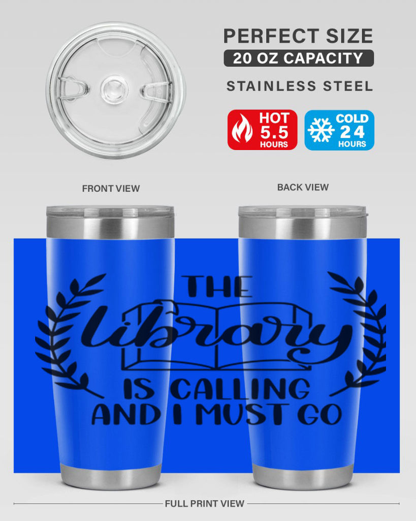 the library is calling and i must go 25#- reading- Tumbler