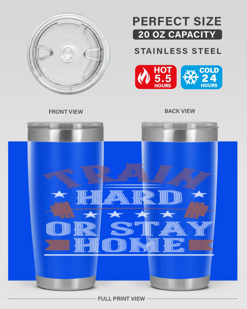 train hard or stay home 62#- gym- Tumbler