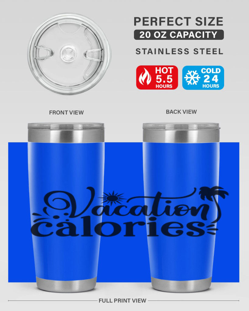 vacation calories Style 71#- summer- Tumbler