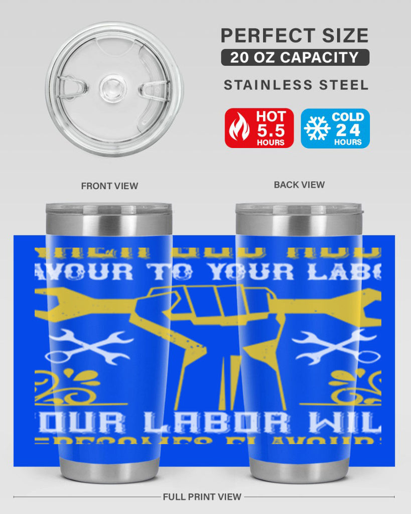 when god adds favour to your labor your labor will becomes flavour 49#- labor day- Tumbler