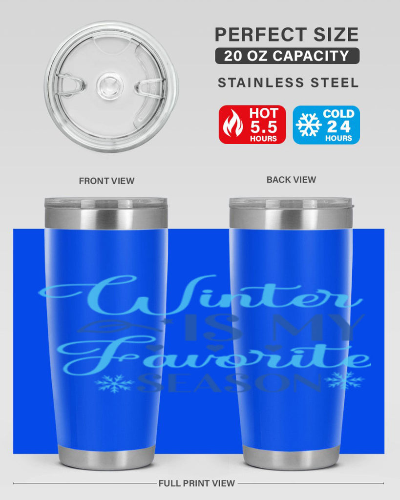 winter is my favorite season 511#- winter- Tumbler
