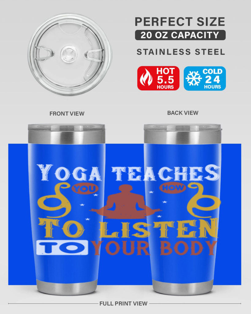 yoga teaches you how to listen to your body 6#- yoga- Tumbler