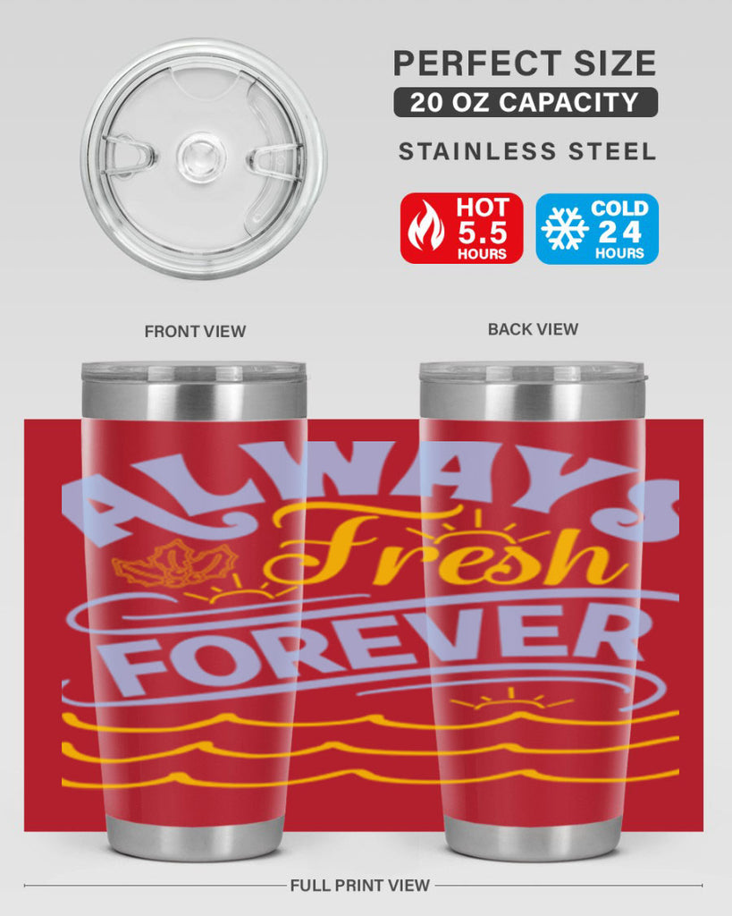 Always fresh forever15#- winter- Tumbler