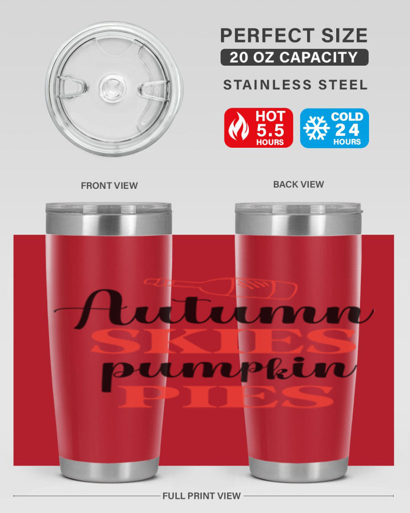 Autumn skies pumpkin pies 31#- fall- Tumbler