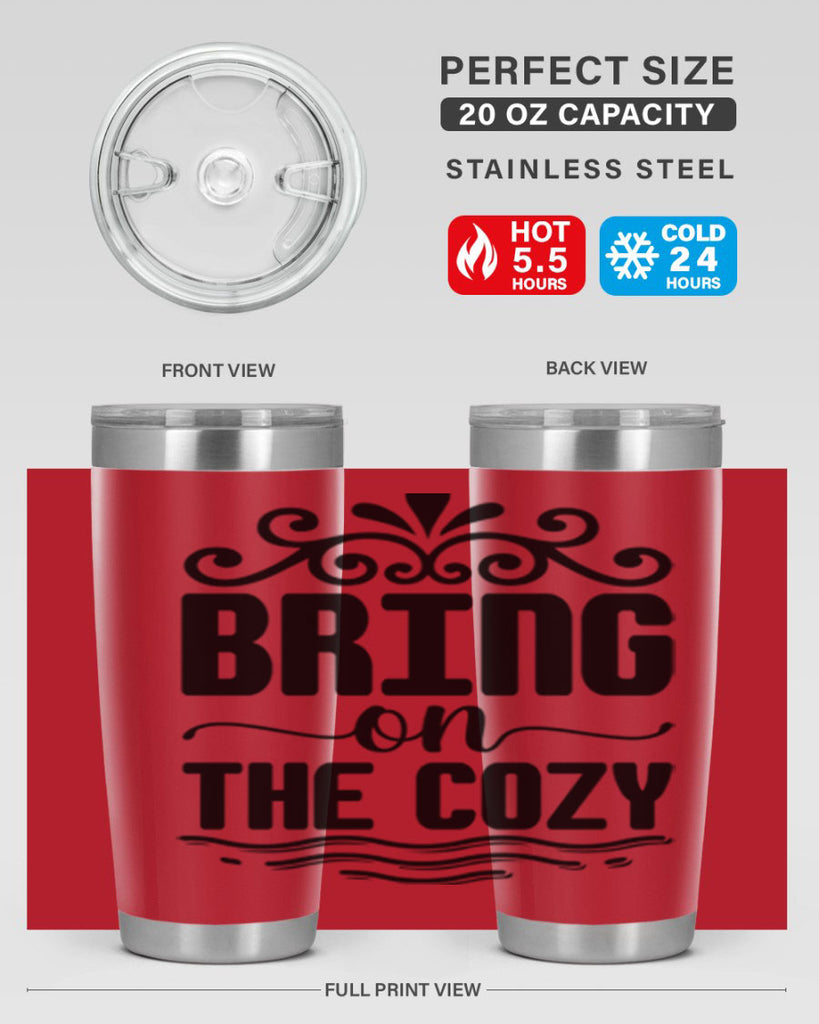 Bring on the Cozy 27#- winter- Tumbler