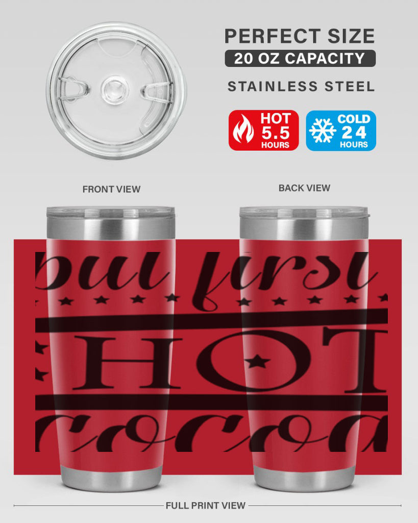 But First Hot Cocoa 35#- winter- Tumbler