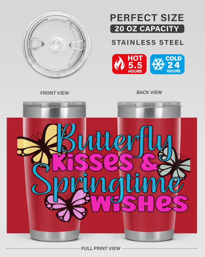 Butterfly kisses & springtime wishes95#- spring- Tumbler