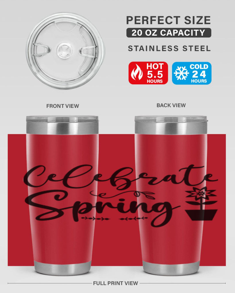 Celebrate Spring 101#- spring- Tumbler