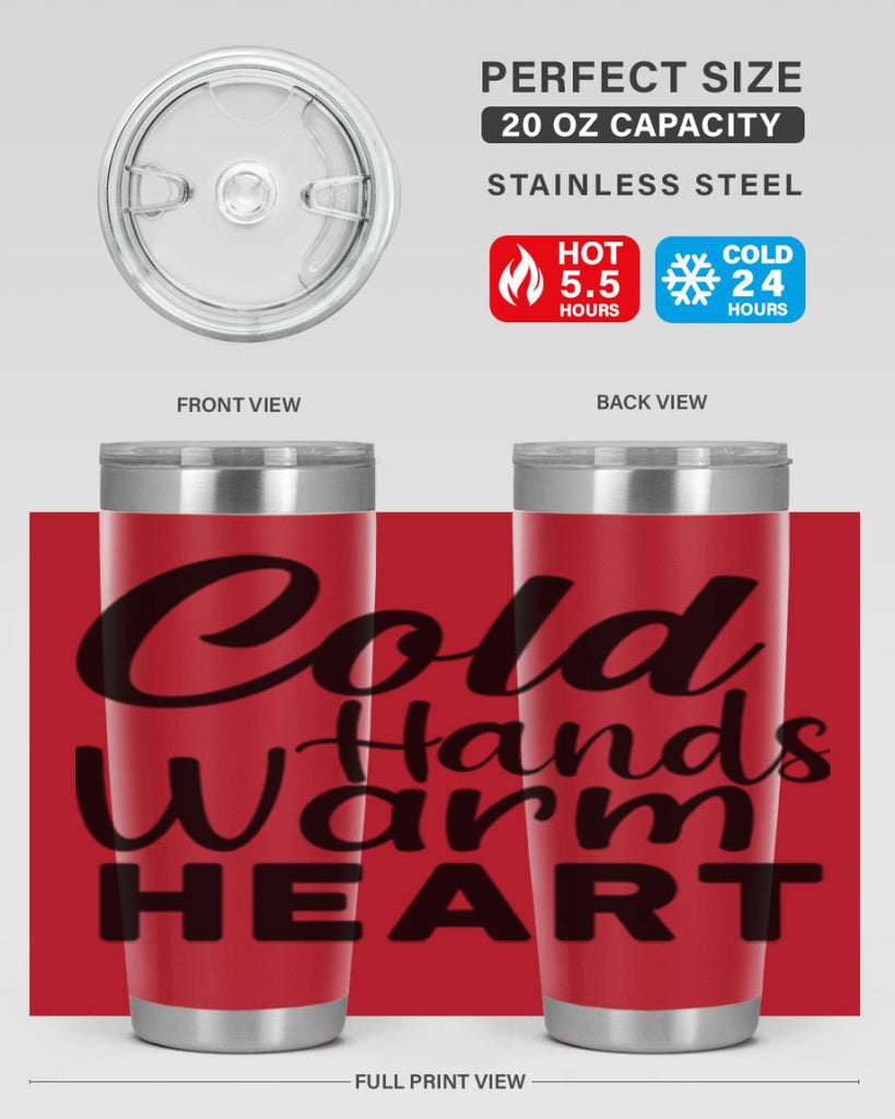 Cold Hands Warm Heart 55#- winter- Tumbler
