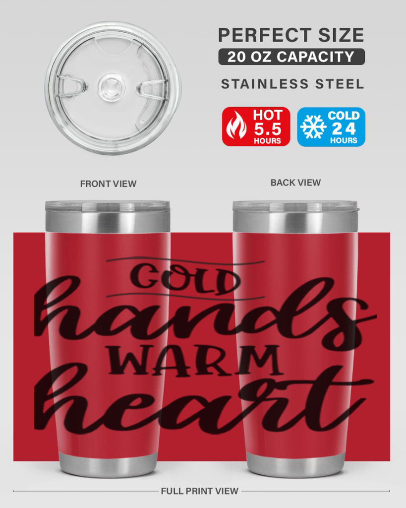 Cold Hands Warm Heart53#- winter- Tumbler