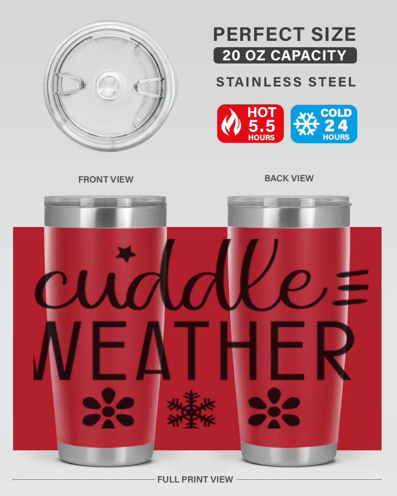 Cuddle Weather85#- winter- Tumbler