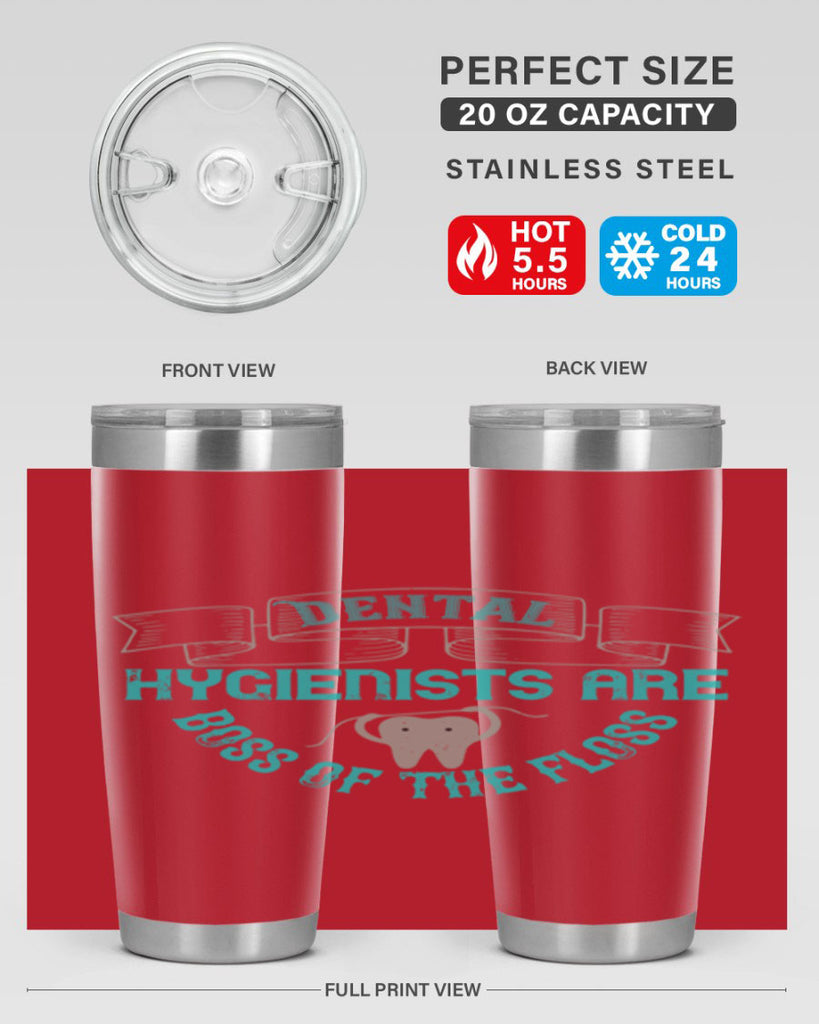 Dental hygienists are Style 48#- dentist- tumbler