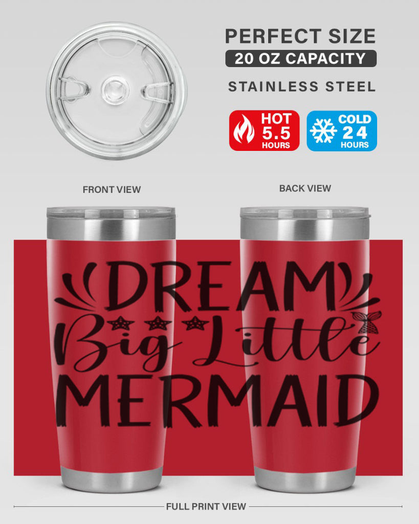 Dream Big Little Mermaid 126#- mermaid- Tumbler